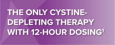 The only cystine-depleting therapy with 12-hour dosing